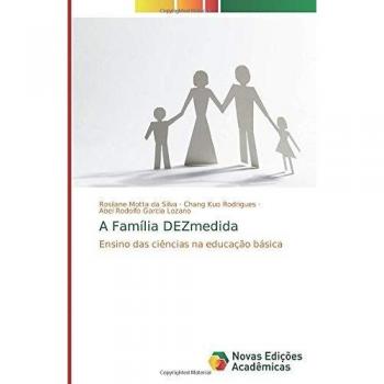 A Família DEZmedida: Ensino das ciências na educação básica