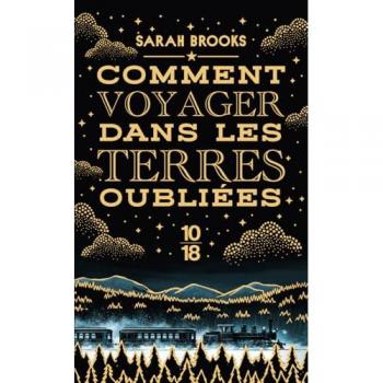 Comment voyager dans les terres oubliées (Poche)