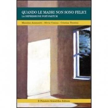 Quando le madri non sono felici. La depressione post-partum