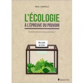 L'écologie à l'épreuve du pouvoir