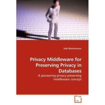 Privacy Middleware for Preserving Privacy in Databases