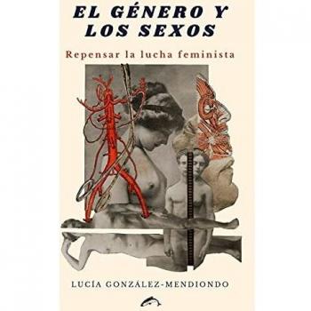 El género y los sexos: Repensar la lucha feminista: 12