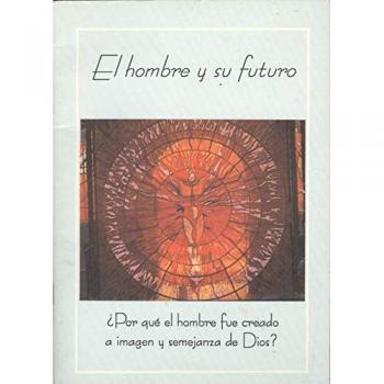 EL HOMBRE Y SU FUTURO