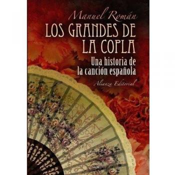 Los grandes de la copla. Historia de la canción española