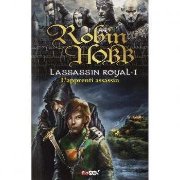 Robin Hobb L'Assassin Royal, Tome 1 : L'Apprenti Assassin