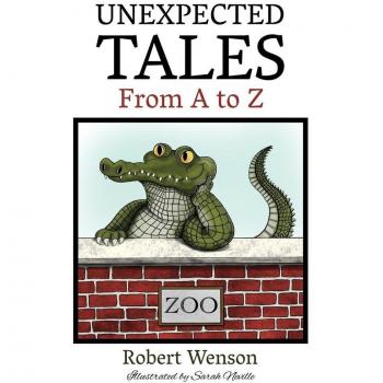 UNEXPECTED TALES FROM A TO Z
