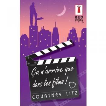 Ca N'arrive Que Dans Les Films !