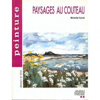Paysages au couteau