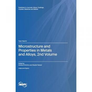 Microstructure and Properties in Metals and Alloys, 2nd Volume