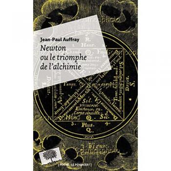 Newton ou le triomphe de l'alchimie