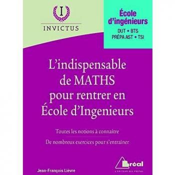 L'indispensable de maths pour entrer en écoles d'ingénieurs