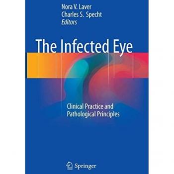The Infected Eye: Clinical Practice and Pathological Principles