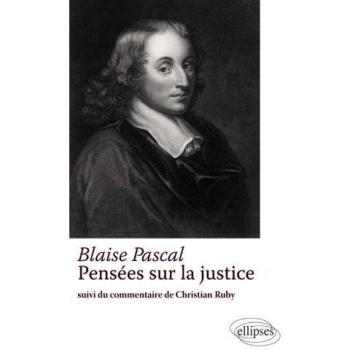 Blaise Pascal, pensées sur la justice