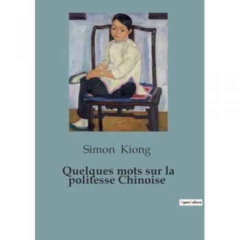 Quelques mots sur la politesse Chinoise