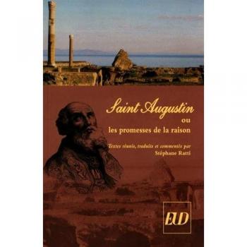Saint-augustin ou les pRomesses de la raison
