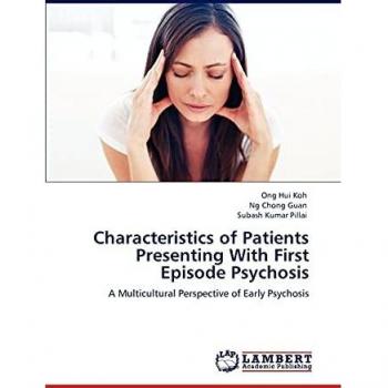 Characteristics of Patients Presenting With First Episode Psychosis: A Multicultural Perspective of Early Psychosis