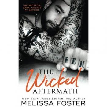 Melissa Foster The Wicked Aftermath: Tank Wicked (The Wickeds: Dark Knights At Bayside, Band 2)