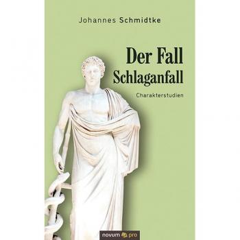 Der Fall Schlaganfall: Charakterstudien