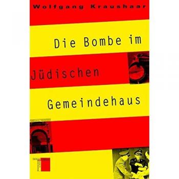 Die Bombe im Jüdischen Gemeindehaus
