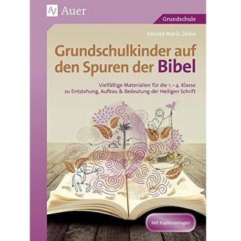 Grundschulkinder auf den Spuren der Bibel