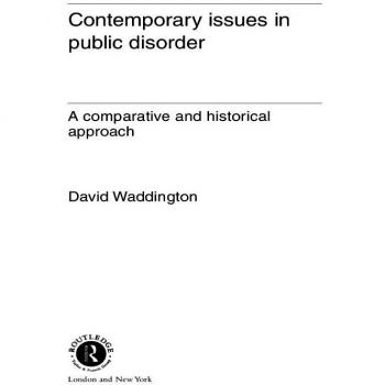 Contemporary Issues in Public Disorder