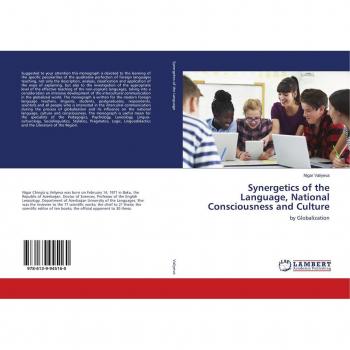 Valiyeva, Nigar: Synergetics of the Language, National Consciousness and Culture