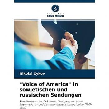 Zykov, Nikolai: Voice of America in sowjetischen und russischen Sendungen