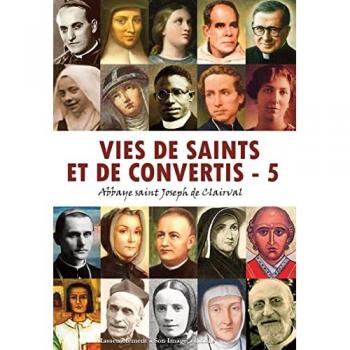 Vies de saints et de convertis, tome 5