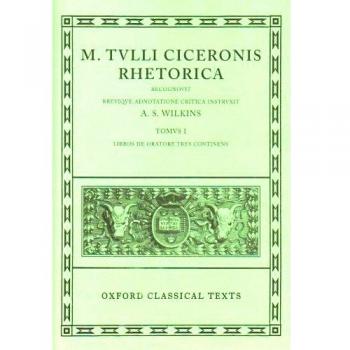 Wilkins, A. S. Cicero Rhetorica. Vol. I: (De Oratore): 001 (Libros De Oratore Tres)
