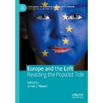 Europe and the Left: Resisting the Populist Tide (Challenges to Democracy in the 21st Century)