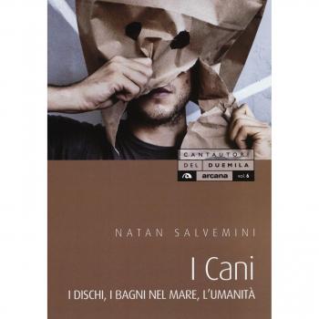 I cani: I dischi, i bagni nel mare, l'umanità