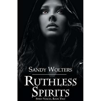 Ruthless Spirits (Spirit Voices, Book, Band 2)