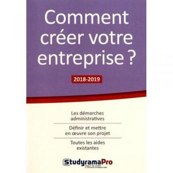 Comment créer votre entreprise ?