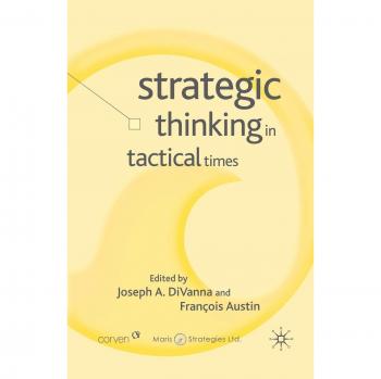Strategic Thinking in Tactical Times