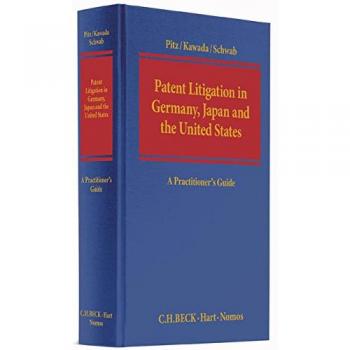 Patent Litigation in Germany, Japan and the United States