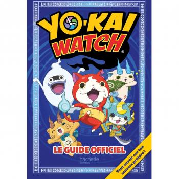 Yo-Kai Watch : Le Guide Officiel