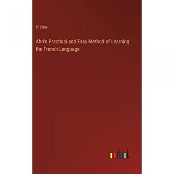 Ahn's Practical and Easy Method of Learning the French Language