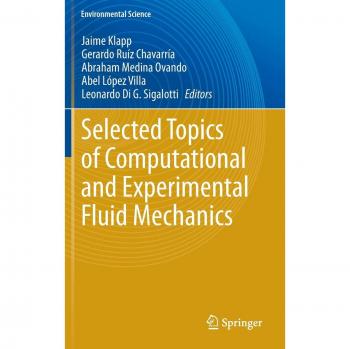 Selected Topics of Computational and Experimental Fluid Mechanics