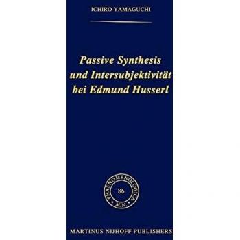 Passive Synthesis und Intersubjektivität bei Edmund Husserl