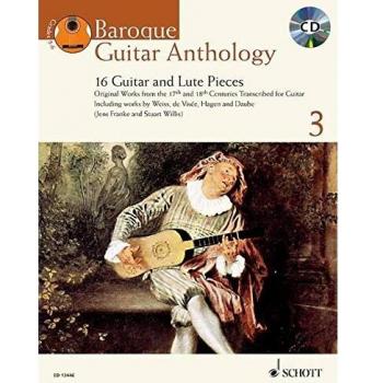Baroque Guitar Anthology: 16 Guitar and Lute Pieces. Vol. 3. Gitarre. Ausgabe mit CD