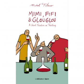 Mimi, Fifi and Glouglou : A short treatise on tasting