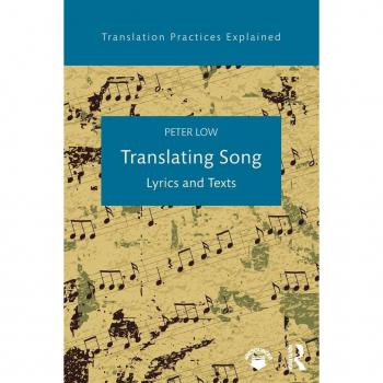 Translating Song: Lyrics and Texts (Translation Practices Explained)