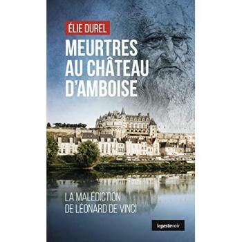 Meurtre au chateau d'amboise (geste noir)