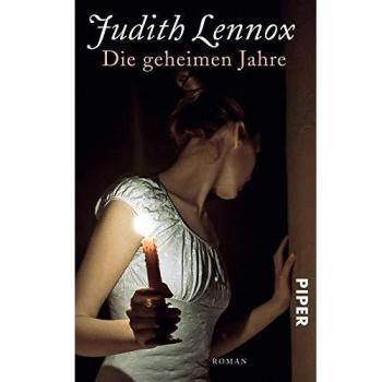 Judith Lennox Die Geheimen Jahre: Roman