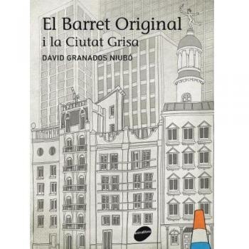 El barret original i la ciutat grisa