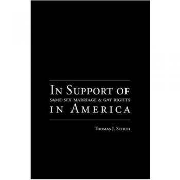 In Support of Same-sex Marriage And Gay Rights in America