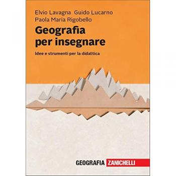 Geografia per insegnare. Idee e strumenti per la didattica