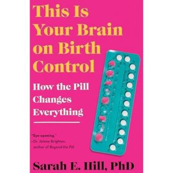 Penguin Books This Is Your Brain on Birth Control