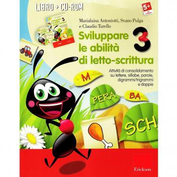 Sviluppare le abilità di letto-scrittura. Attività di consolidamento su lettere, sillabe, parole, digrammi/trigrammi e doppi. Con CD-ROM