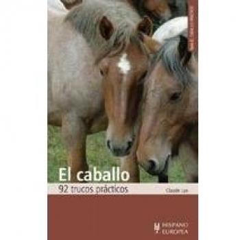 El caballo. 92 trucos prácticos